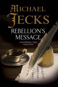 Rebellion's Message av Michael Jecks