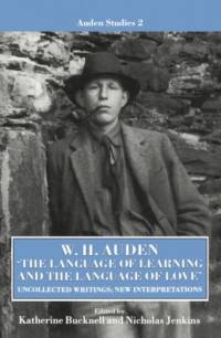 W. H. Auden: 'The Language of Learning and the Language of Love' av W. H. Auden