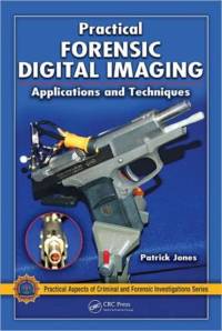 Practical Forensic Digital Imaging av Patrick Jones