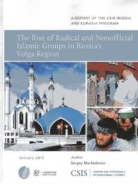 The Rise of Radical and Nonofficial Islamic Groups in Russia's Volga Region av Sergey Markedonov