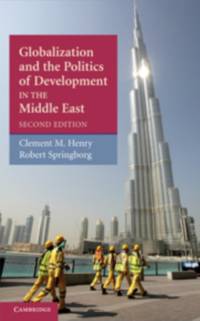 Globalization and the Politics of Development in the Middle East av Clement Moore (University of Texas Henry