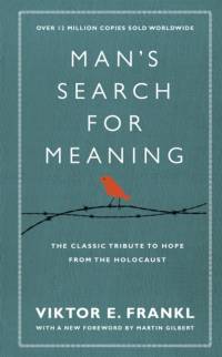 Man's Search For Meaning av Viktor E Frankl