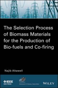 The Selection Process of Biomass Materials for the Production of Bio-Fuels and Co-firing av N. Altawell