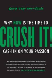 Crush It! av Gary Vaynerchuk