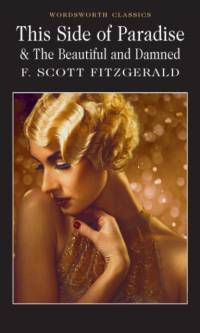 This Side of Paradise / The Beautiful and Damned av F. Scott Fitzgerald