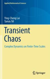 Transient Chaos av Ying-Cheng Lai