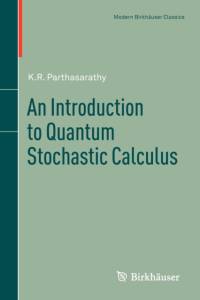 An Introduction to Quantum Stochastic Calculus av K.R. Parthasarathy