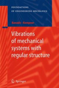 Vibrations of mechanical systems with regular structure av Ludmilla Banakh