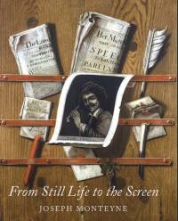 From Still Life to the Screen av Joseph Monteyne