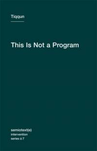 This Is Not a Program av Tiqqun
