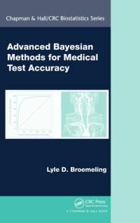 Advanced Bayesian Methods for Medical Test Accuracy av Lyle D. (Broemeling and Associates Inc. Broemeling
