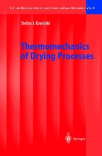 Thermomechanics of Drying Processes av Stefan Jan Kowalski