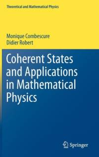 Coherent States and Applications in Mathematical Physics av Didier Robert