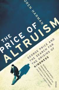 The Price Of Altruism av Oren Harman