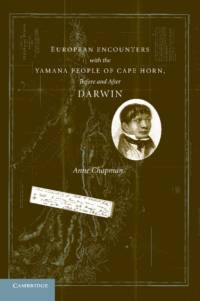 European Encounters with the Yamana People of Cape Horn, before and after Darwin av Anne Chapman