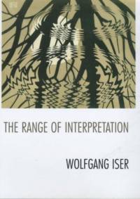 The Range of Interpretation av Wolfgang Iser