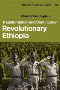 Transformation and Continuity in Revolutionary Ethiopia av Christopher Clapham