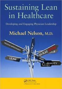 Sustaining Lean in Healthcare av Michael Nelson