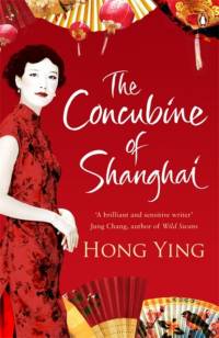 The Concubine of Shanghai av Hong Ying