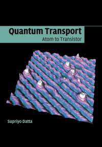 Quantum Transport av Supriyo (Purdue University Datta