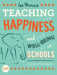 Teaching Happiness and Well-Being in Schools, Second edition av Ian Morris