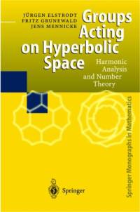 Groups Acting on Hyperbolic Space av Juergen Elstrodt