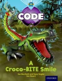 Project X Code: A Croco-Bite Smile av Jan Burchett