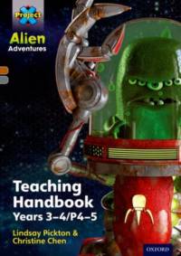 Project X Alien Adventures: Brown/Grey Book Bands, Oxford Levels 9-14: Teaching Handbook Year 3-4 av Lindsay Pickton