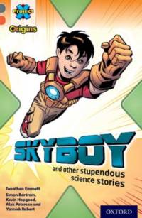 Project X Origins: Grey Book Band, Oxford Level 13: Shocking Science: Skyboy and other stupendous science stories av Jonathan Emmett