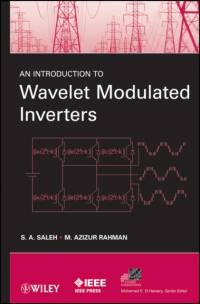 An Introduction to Wavelet Modulated Inverters av S. A. Saleh