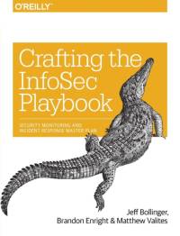 Crafting an Information Security Playbook av Jeff Bollinger