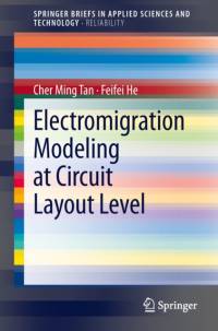 Electromigration Modeling at Circuit Layout Level av Cher Ming Tan