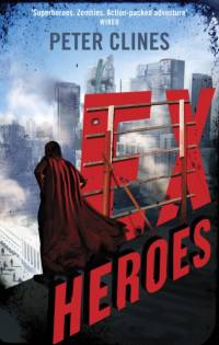 Ex-Heroes av PETER CLINES