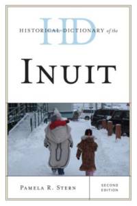 Historical Dictionary of the Inuit av Pamela R. Stern
