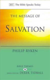 The Message of Salvation av Philip Graham Ryken