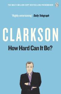 How Hard Can It Be? av Jeremy Clarkson