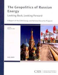 The Geopolitics of Russian Energy av Robert E. Ebel