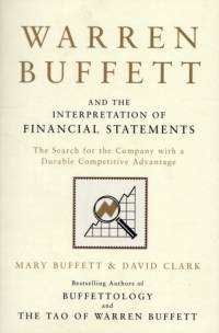 Warren Buffett and the Interpretation of Financial Statements av Mary Buffett