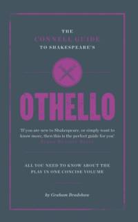 The Connell Guide To Shakespeare's Othello av Graham Bradshaw