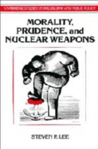 Morality, Prudence, and Nuclear Weapons av Steven P. (Hobart and William Smith Colleges Lee