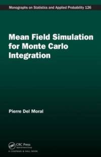 Mean Field Simulation for Monte Carlo Integration av Pierre (School of Mathematics and Statistics University of New South Wales