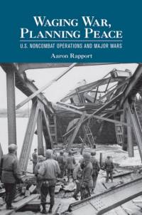 Waging War, Planning Peace av Aaron Rapport