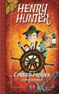 Henry Hunter and the Cursed Pirates av John