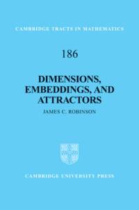 Dimensions, Embeddings, and Attractors av James C. (University of Warwick) Robinson