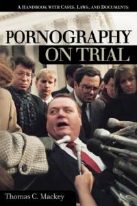 Pornography on Trial av Thomas C. Mackey