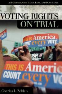Voting Rights on Trial av Charles L. Zelden