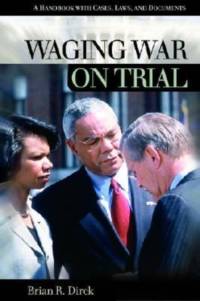 Waging War on Trial av Brian R. Dirck