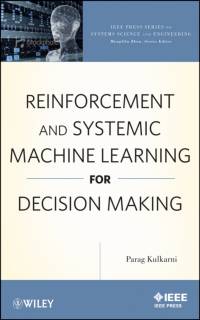 Reinforcement and Systemic Machine Learning for Decision Making av Parag Kulkarni