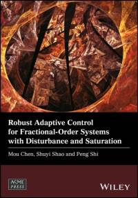 Robust Adaptive Control for Fractional-Order Systems with Disturbance and Saturation av Mou Chen