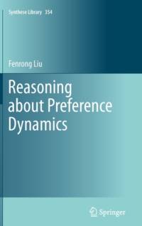 Reasoning about Preference Dynamics av Fenrong Liu